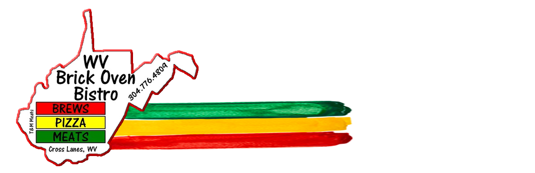 WV Brick Oven Bistro | T&M Meats Cross Lanes WV